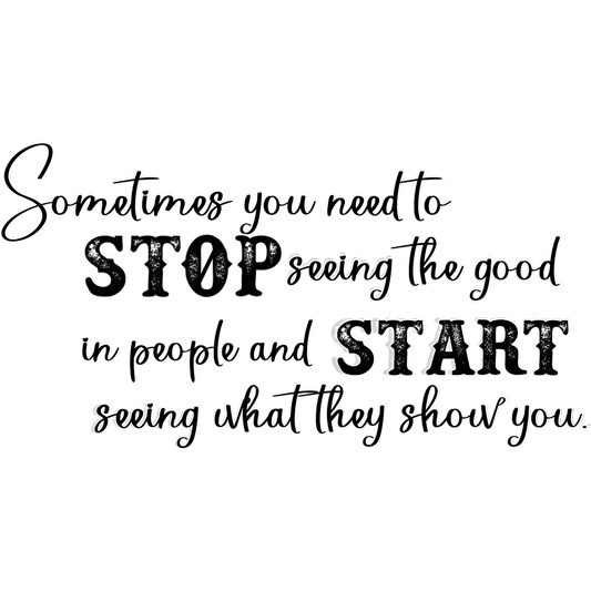 Start Seeing What People Show You Quote Wall Art