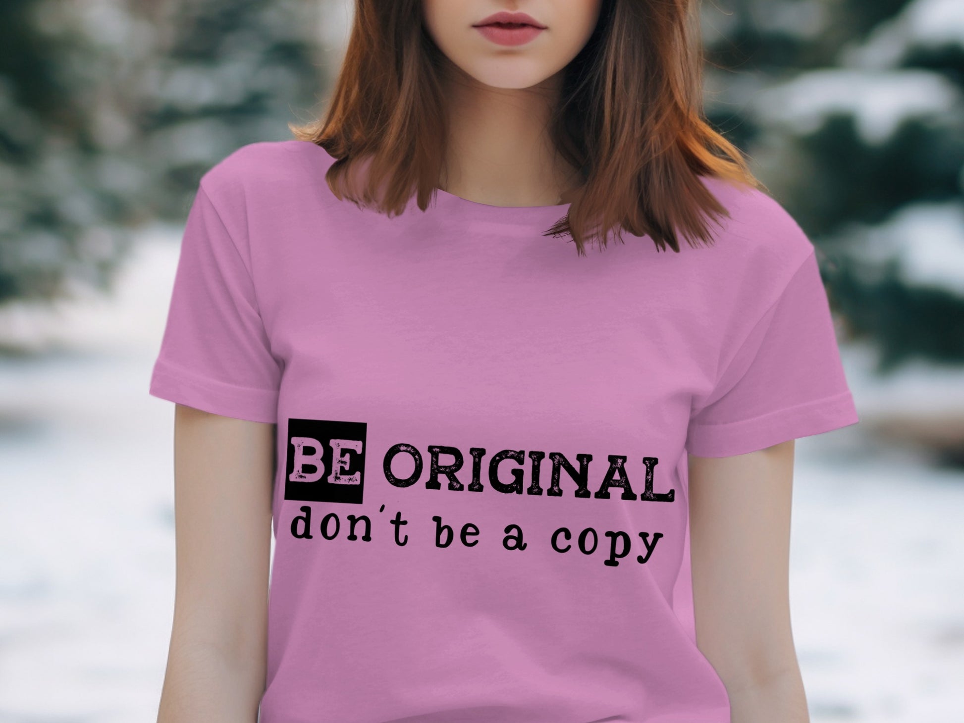 Be Original Don't Be A Copy Inspirational Quote Shirt