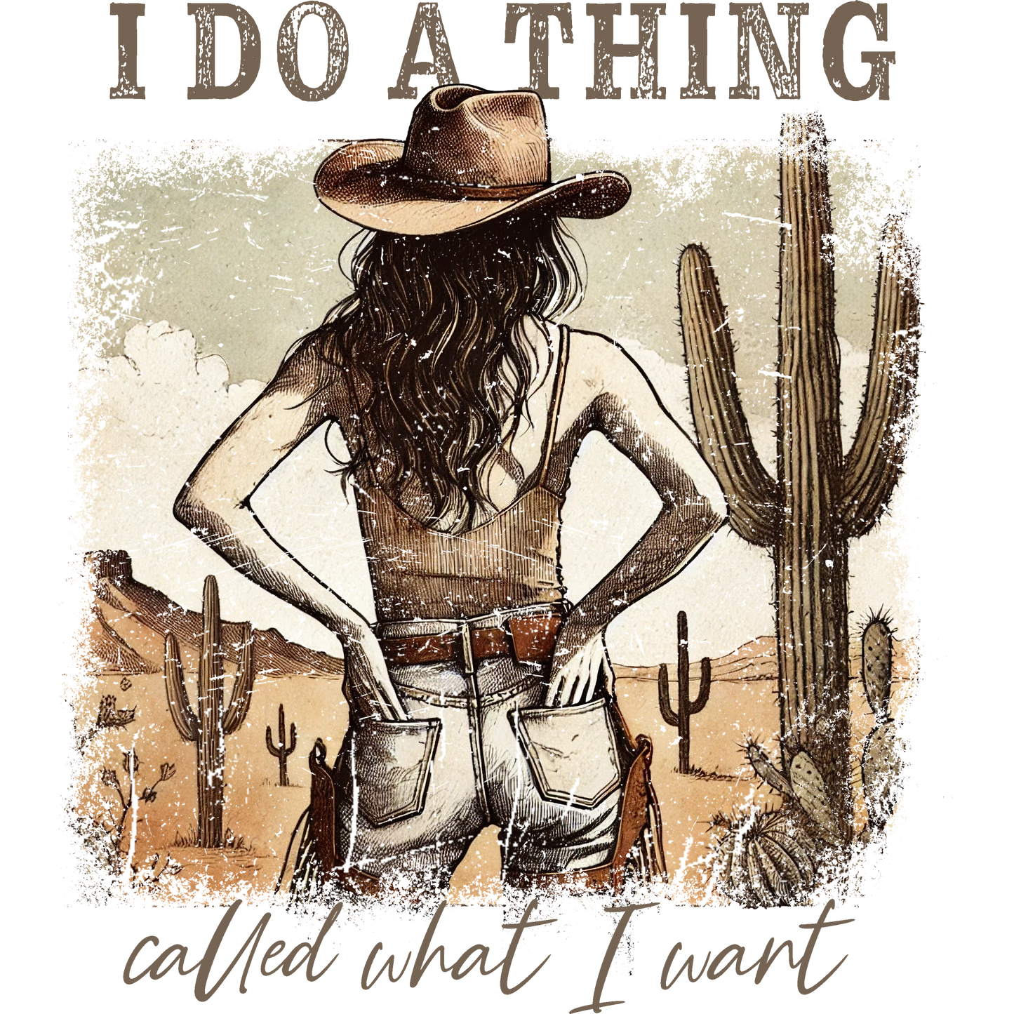 I Do A Thing Called What I Want Western Art Print