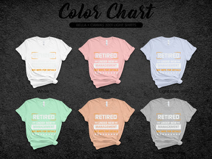 Retired Under New Management See Wife for Details Shirt