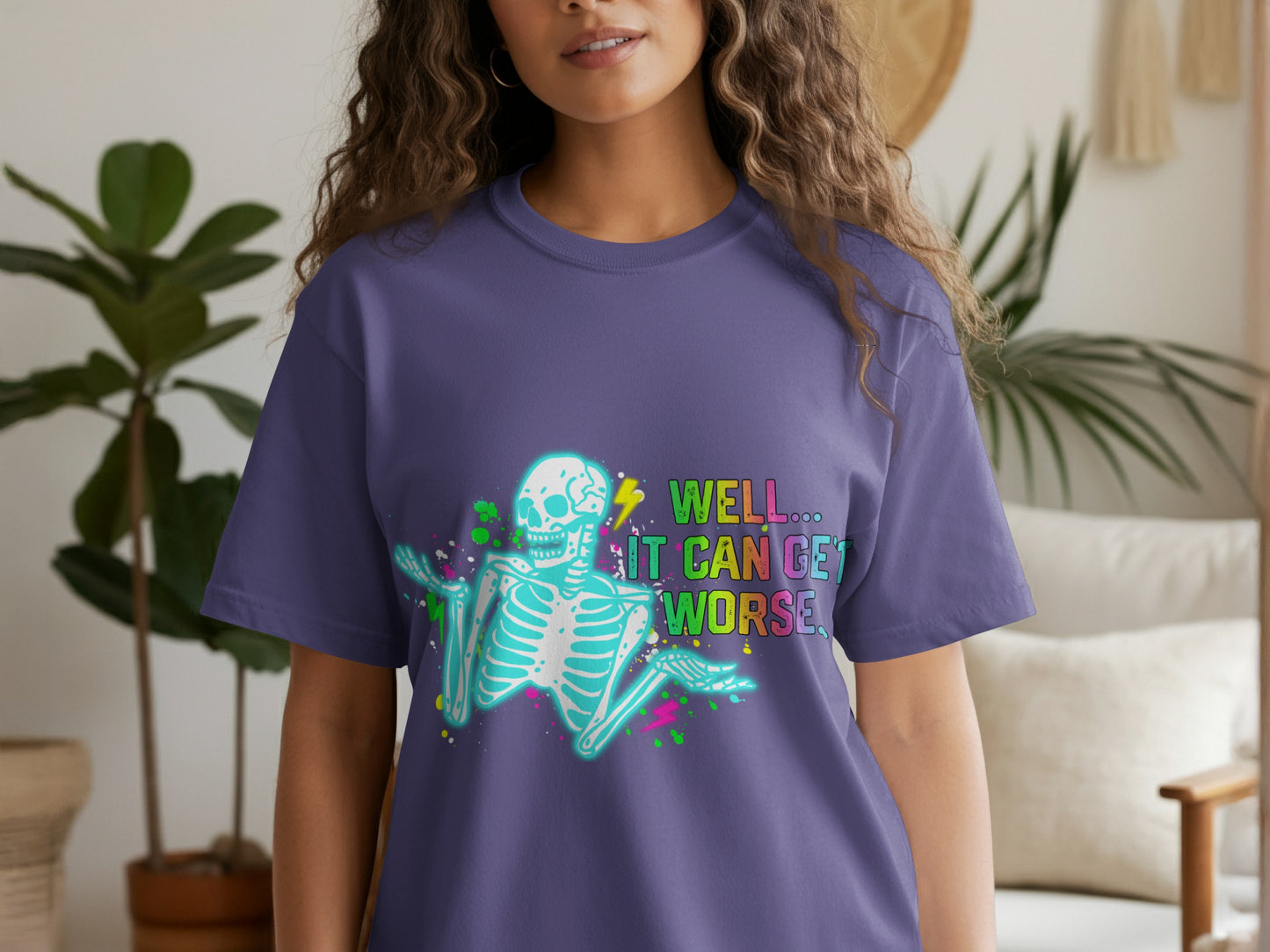 Well It Can Get Worse Skeleton Graphic T-Shirt