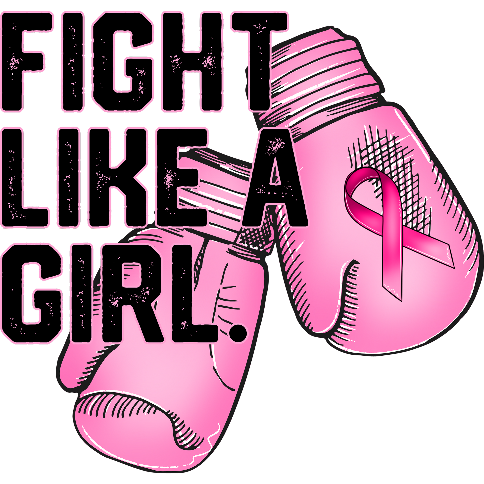 Fight Like A Girl Pink Boxing Gloves Breast Cancer Awareness