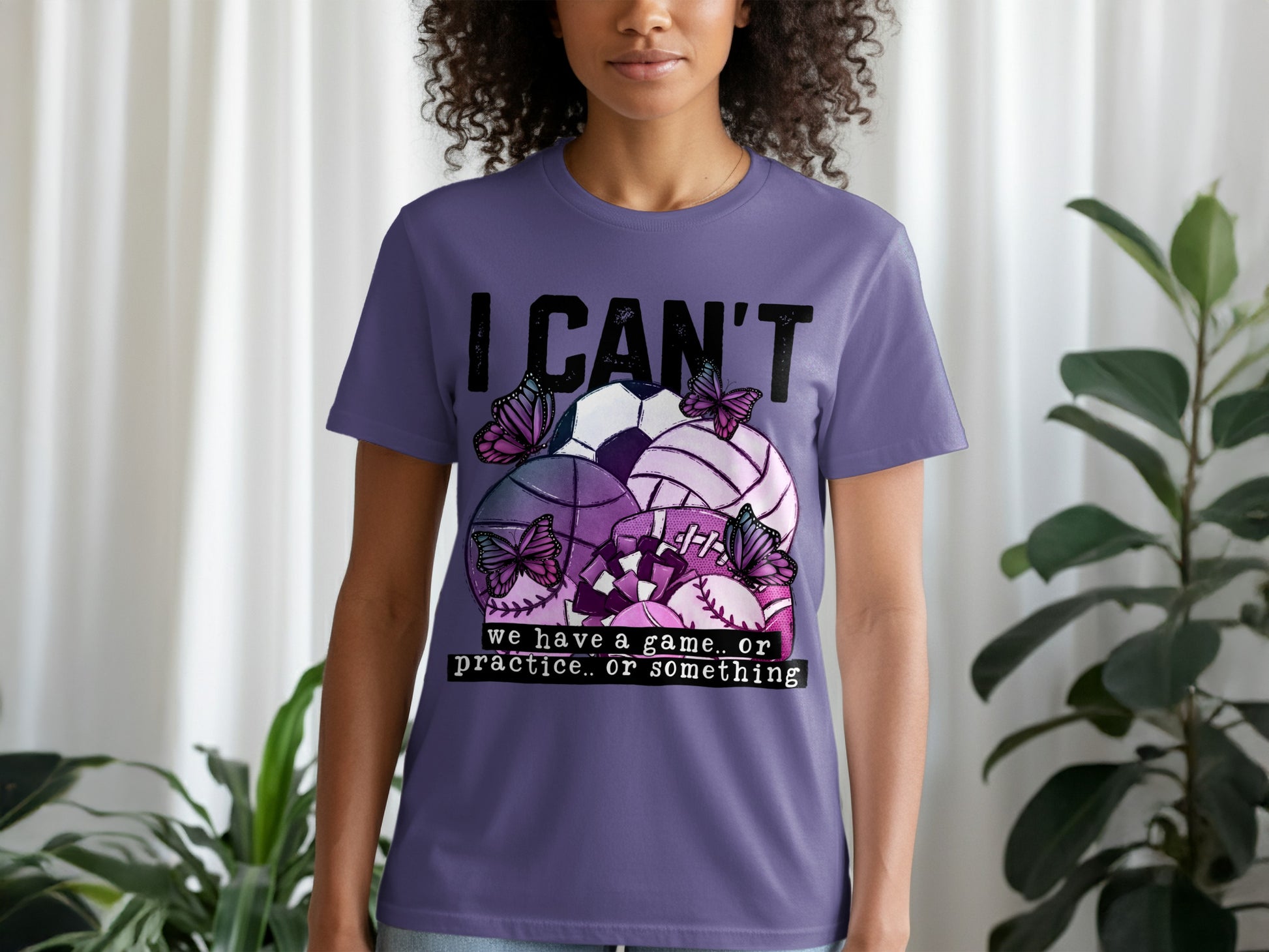 I Can't We Have A Game Or Practice Or Something T-shirt