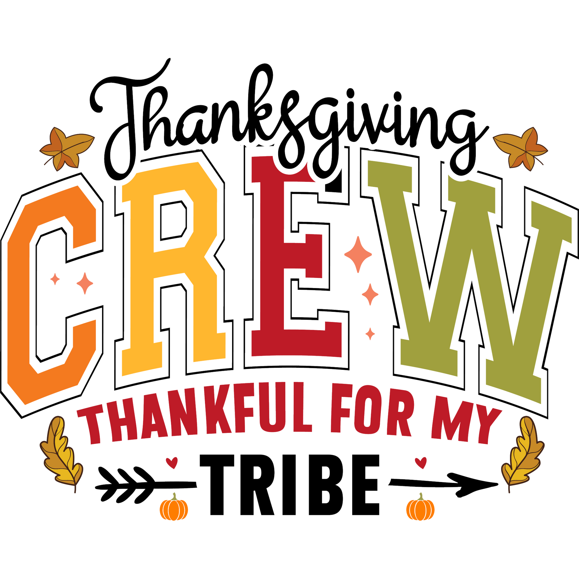 Thanksgiving Crew Thankful for My Tribe product