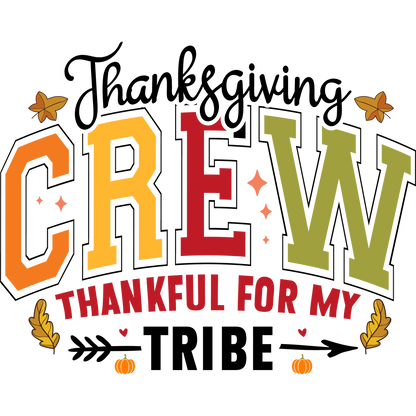 Thanksgiving Crew Thankful for My Tribe product
