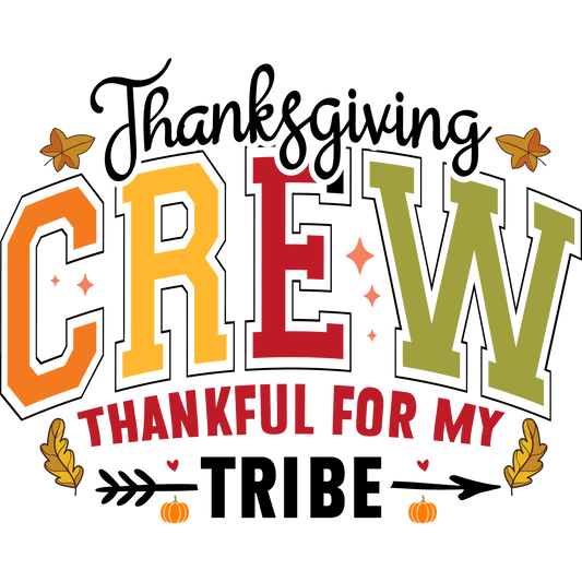 Thanksgiving Crew Thankful for My Tribe product