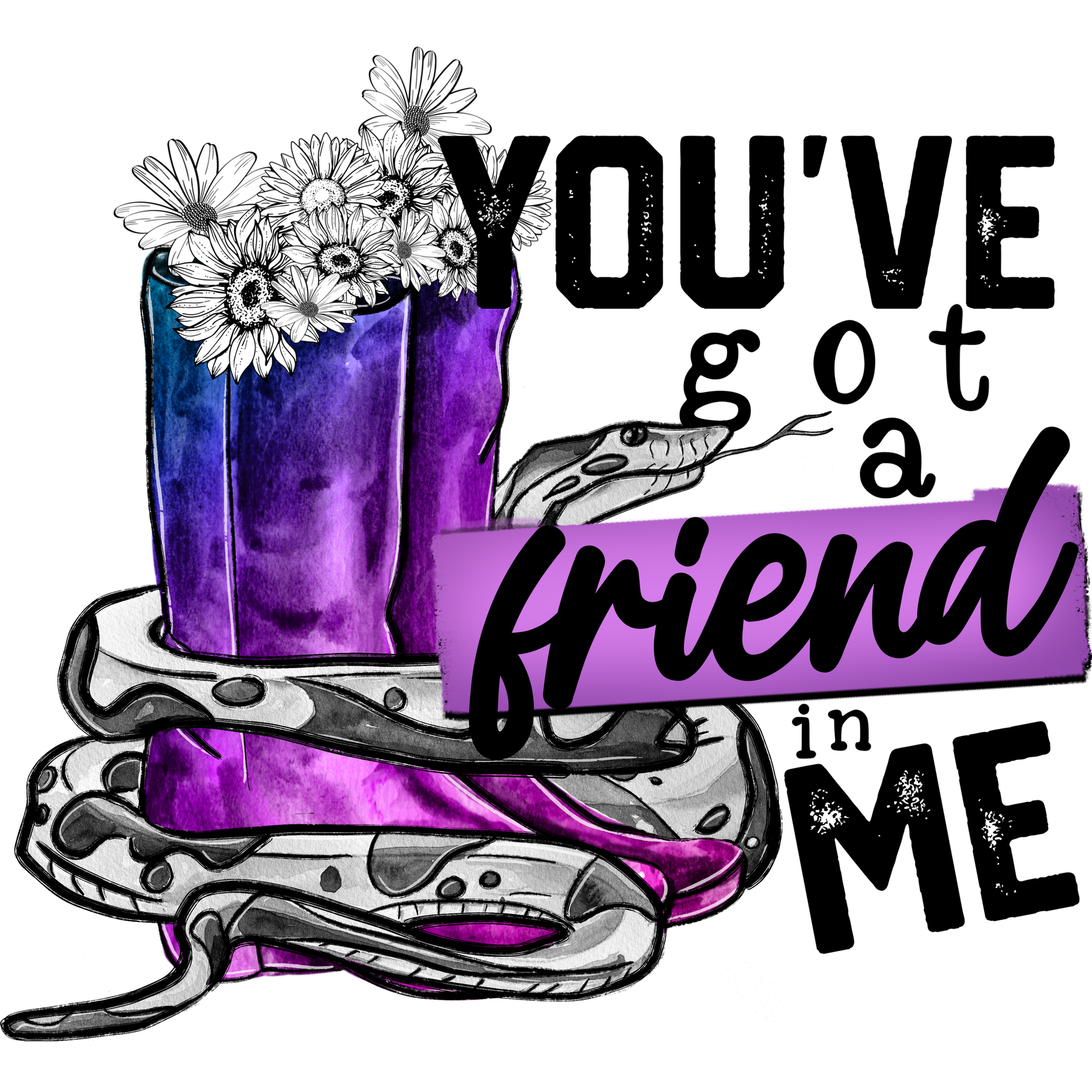 You've Got a Friend in Me Graphic Art Print