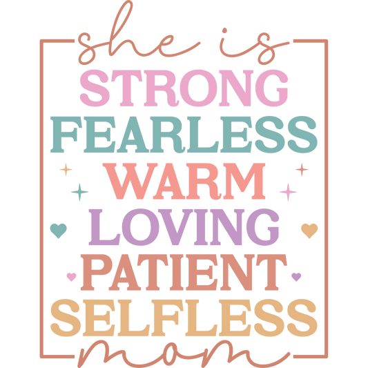 Inspiring She is Strong Fearless Warm Loving Patient Mom Wall Print
