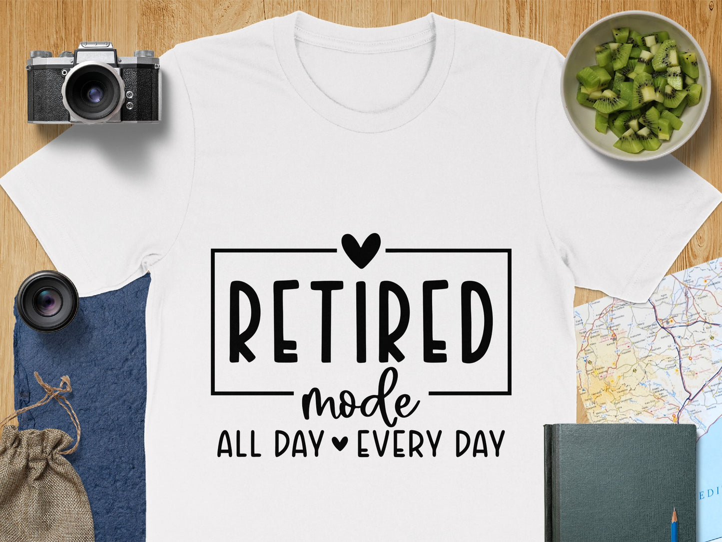Retired Mode All Day Every Day T-Shirt