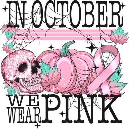 In October We Wear Pink Halloween Decor Item