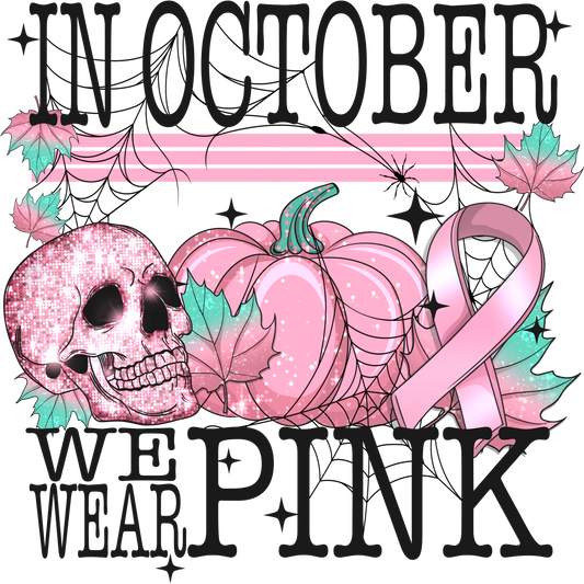 In October We Wear Pink Halloween Decor Item