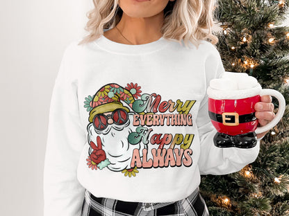 Merry Everything Happy Always sweatshirt