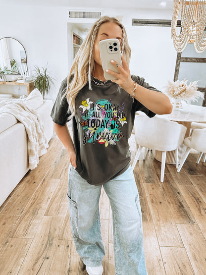 It's Okay If All You Did Today Is Survive Shirt