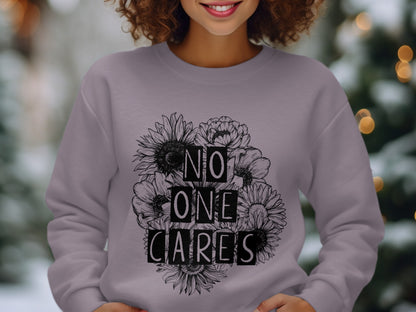 Bold No One Cares Floral Design Sweatshirt