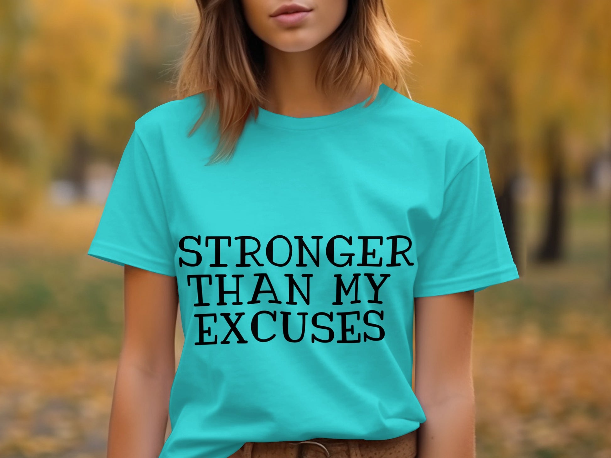 Stronger Than My Excuses Motivational T-Shirt