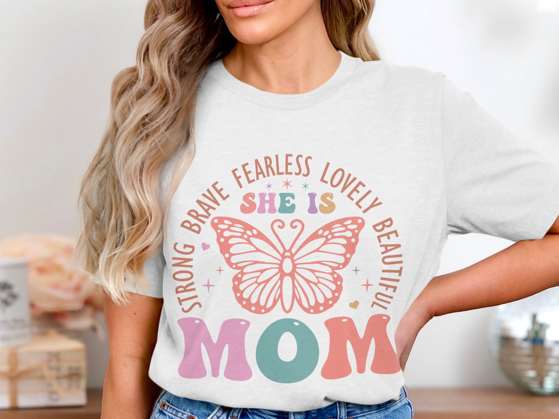 Strong Brave Fearless Lovely Beautiful Mom T-Shirt