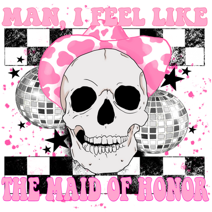 Man I Feel Like the Maid of Honor product