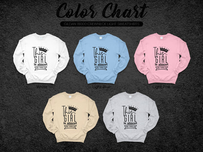 This Girl is Almost There Crewneck Sweatshirt