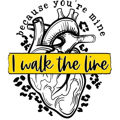 I Walk the Line Because You're Mine product