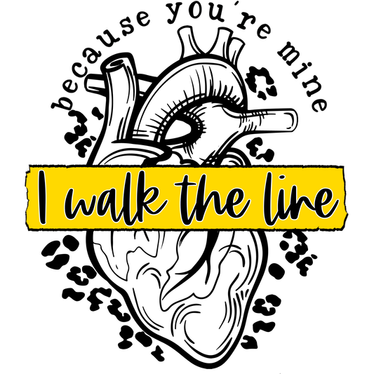 I Walk the Line Because You're Mine product