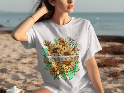 With Strength Comes Beauty Floral T-Shirt