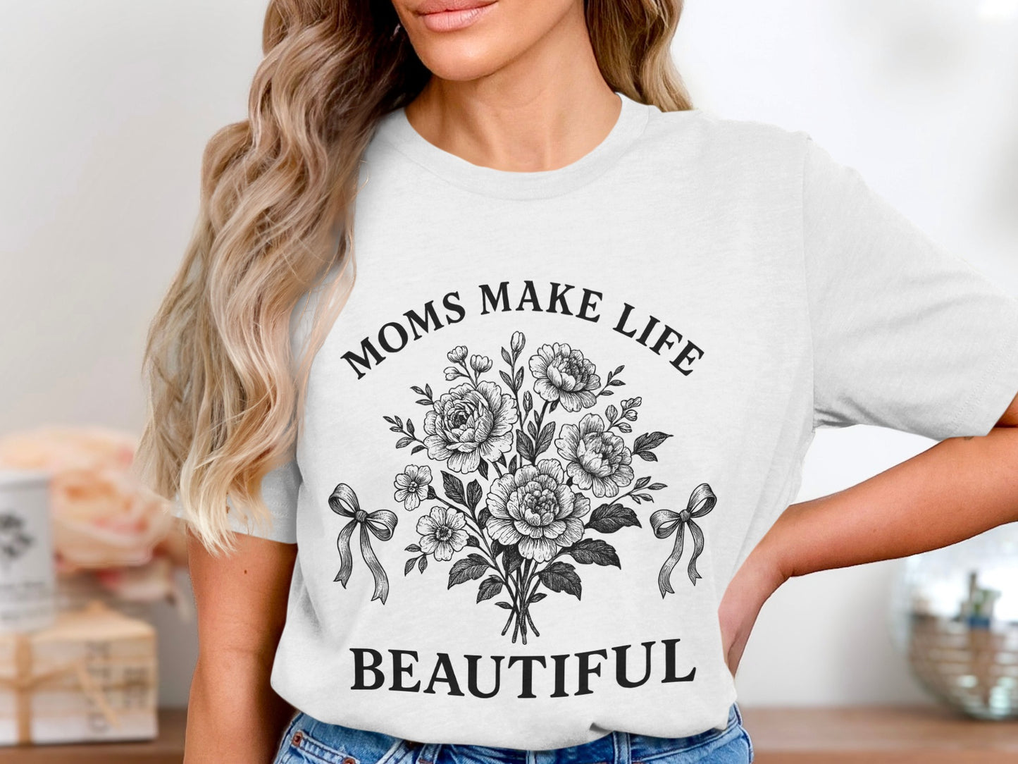 Moms Make Life Beautiful Artistic Floral T-Shirt