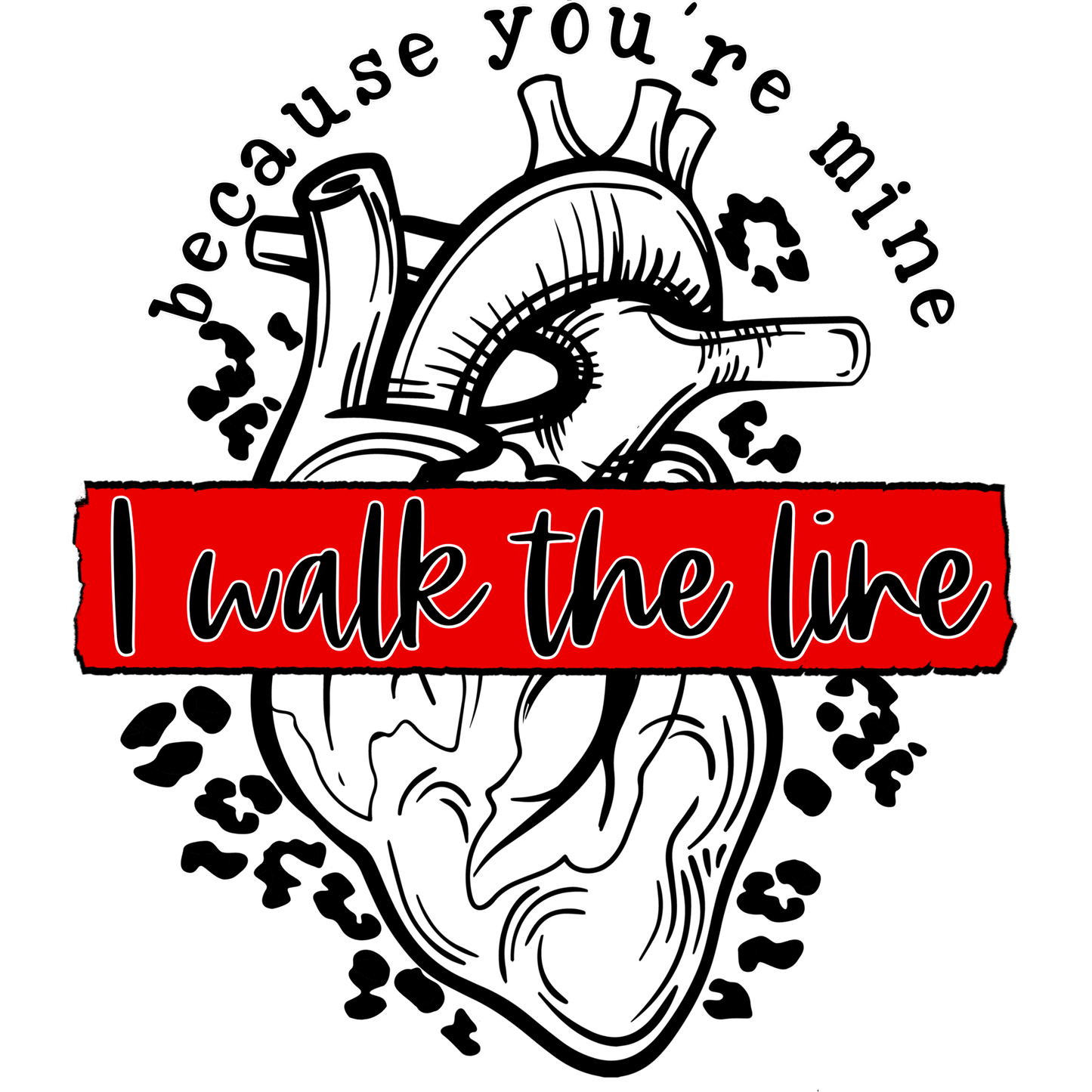 Because You're Mine I Walk the Line Graphic Tee