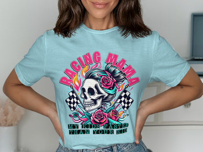 Racing Mama My Kid's Faster Than Your Kid shirt