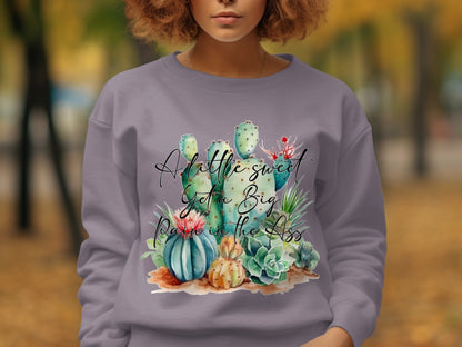 A Little Sweet Gets a Big Pain in the Ass Sweatshirt