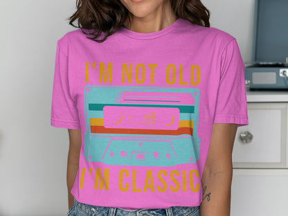 I'm Not Old I'm Classic Vintage Style T-Shirt