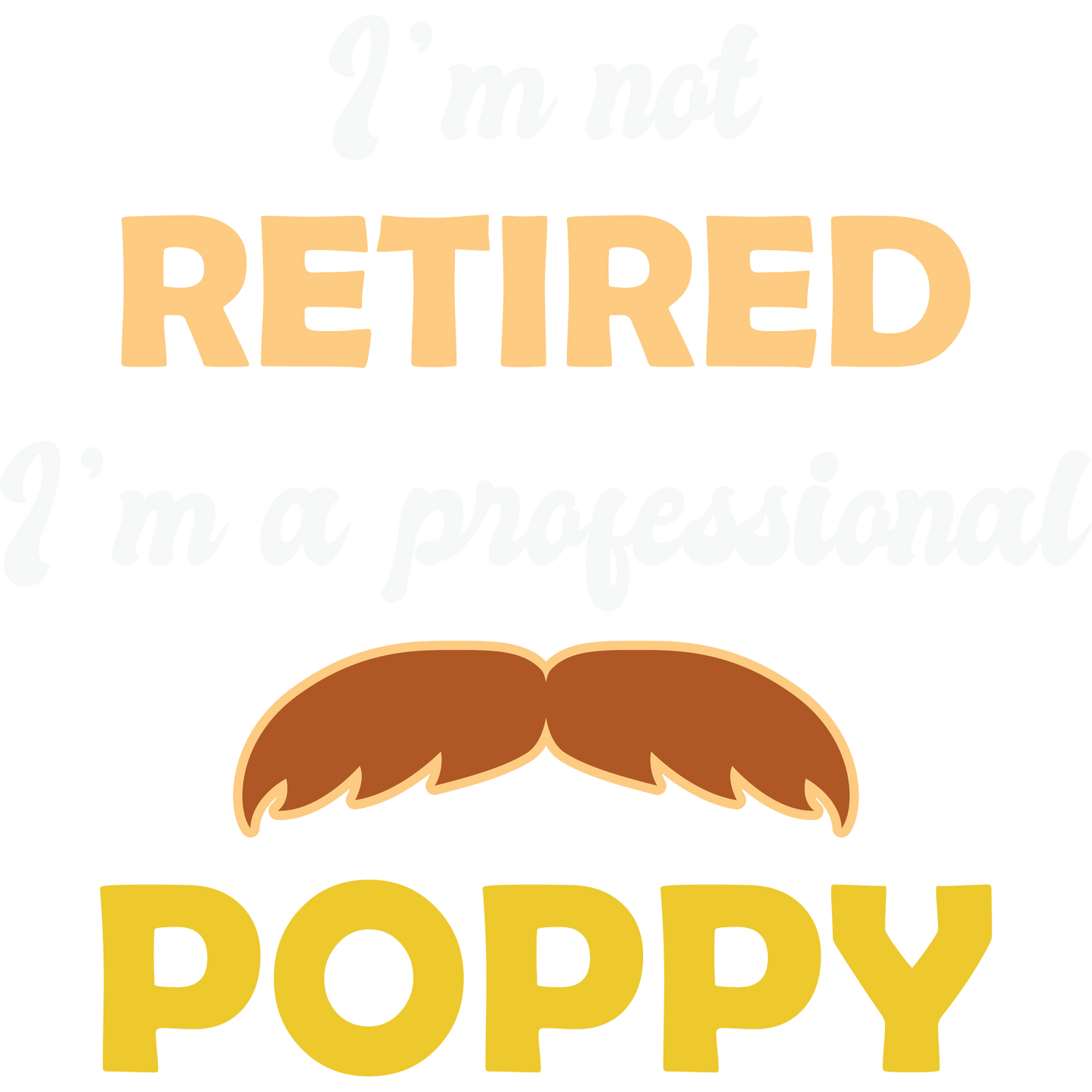 I'm Not Retired I'm a Professional Poppy product