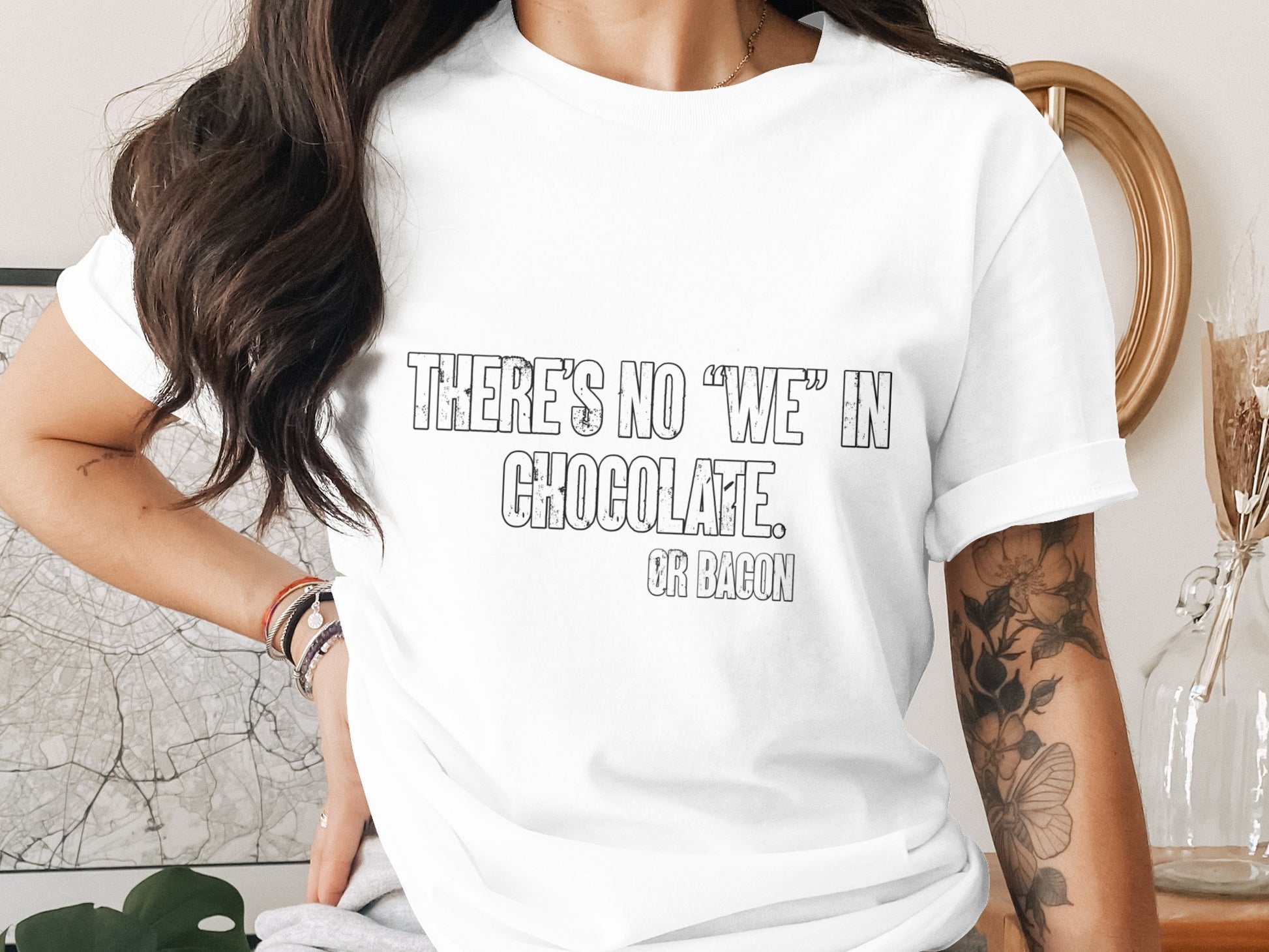 There's No 'We' in Chocolate or Bacon Shirt