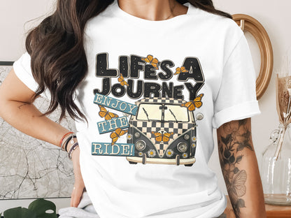 Lifes A Journey Enjoy The Ride Graphic T-Shirt