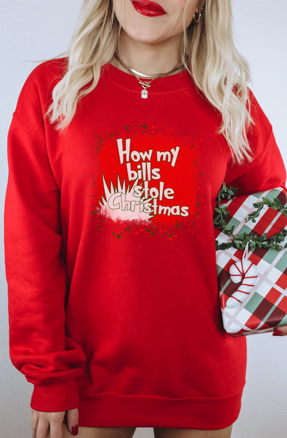 How My Bills Stole Christmas Sweatshirt Product