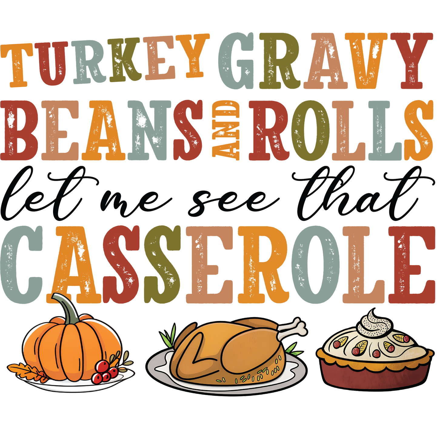 Turkey Gravy Beans and Rolls Let Me See That Casserole