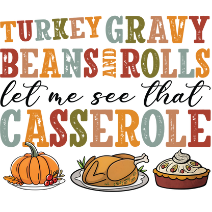 Turkey Gravy Beans and Rolls Let Me See That Casserole