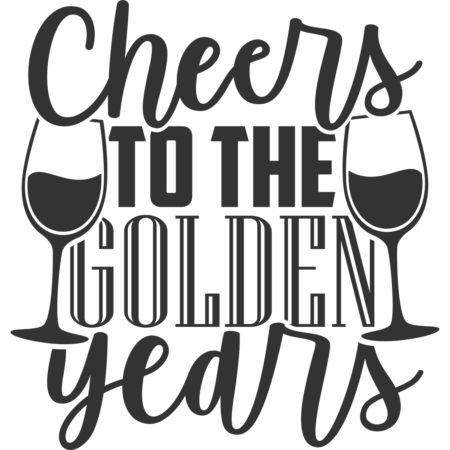 Cheers to the Golden Years Happy Celebration Graphic
