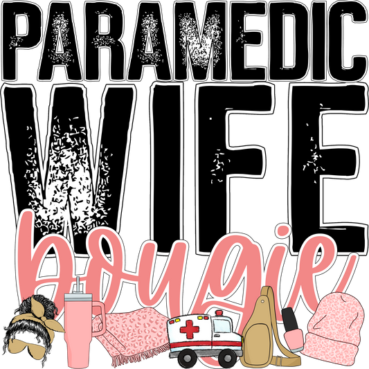 Paramedic Wife Bougie Fun and Stylish Graphic Item