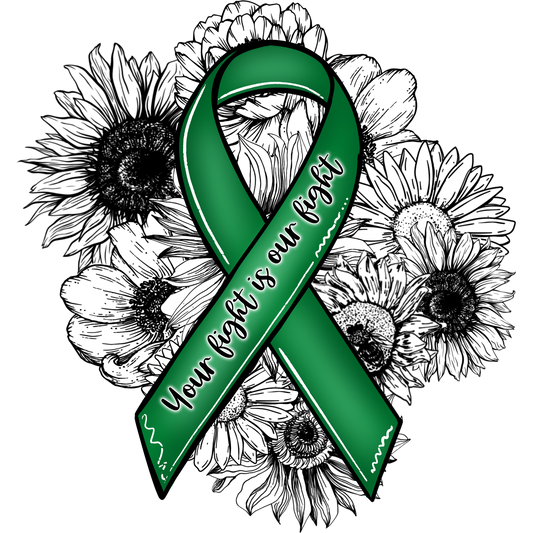 Your Fight Is Our Fight Green Awareness Ribbon Artwork
