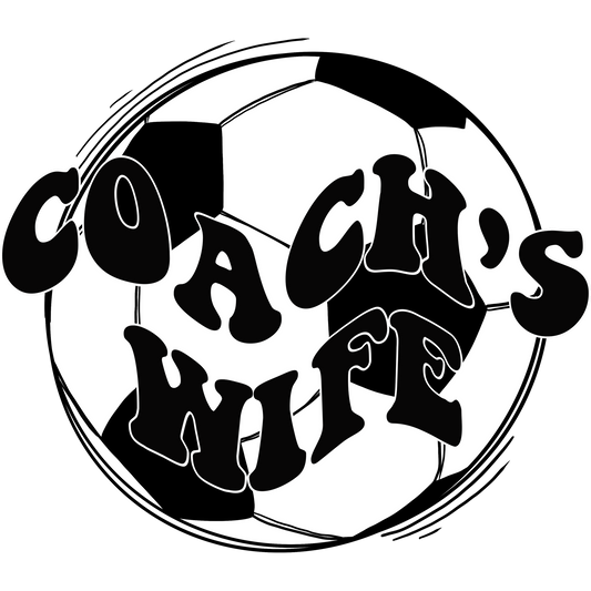 Trendy Coach's Wife Soccer Fan Sports Lover Apparel