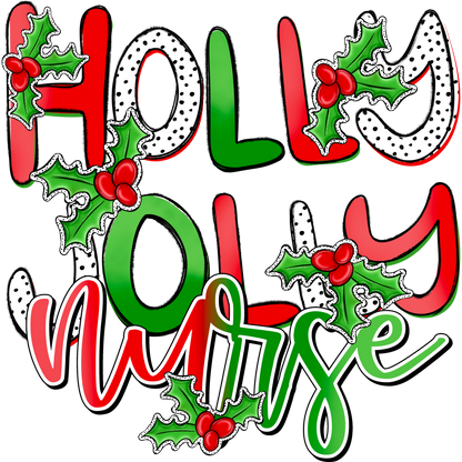 Christmas Season Holly Jolly Nurse Holiday Shirt
