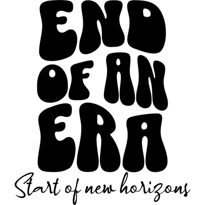End Of An Era Start Of New Horizons Graphic Design