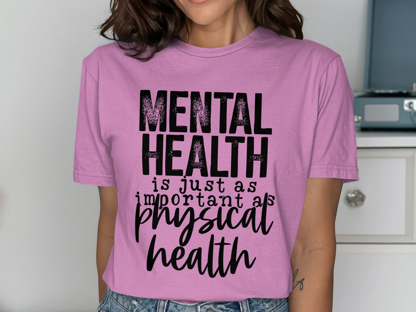 Mental Health Is Important as Physical Health Shirt