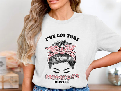 I've Got That Momboss Hustle Graphic Tee