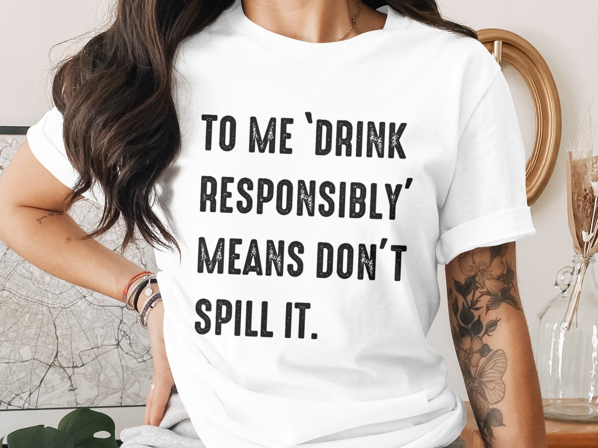 To Me Drink Responsibly Means Don't Spill It Shirt