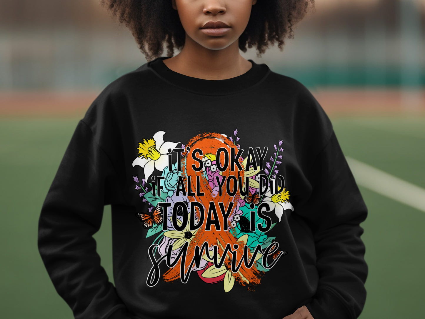 It's Okay If All You Did Today is Survive Shirt