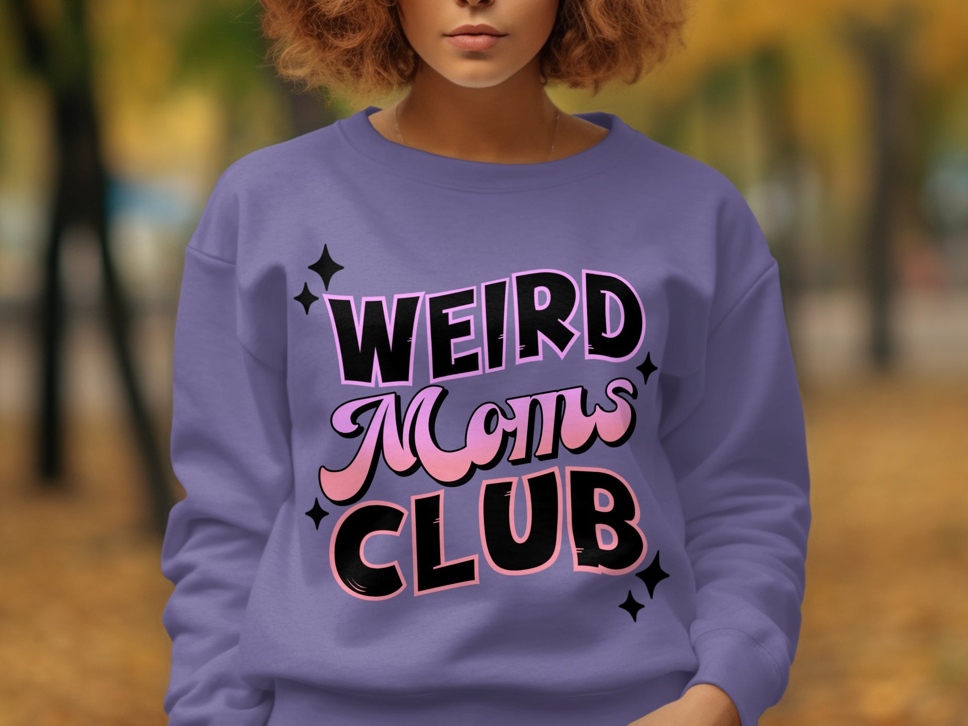Weird Moms Club Sweatshirt Fashion Statement