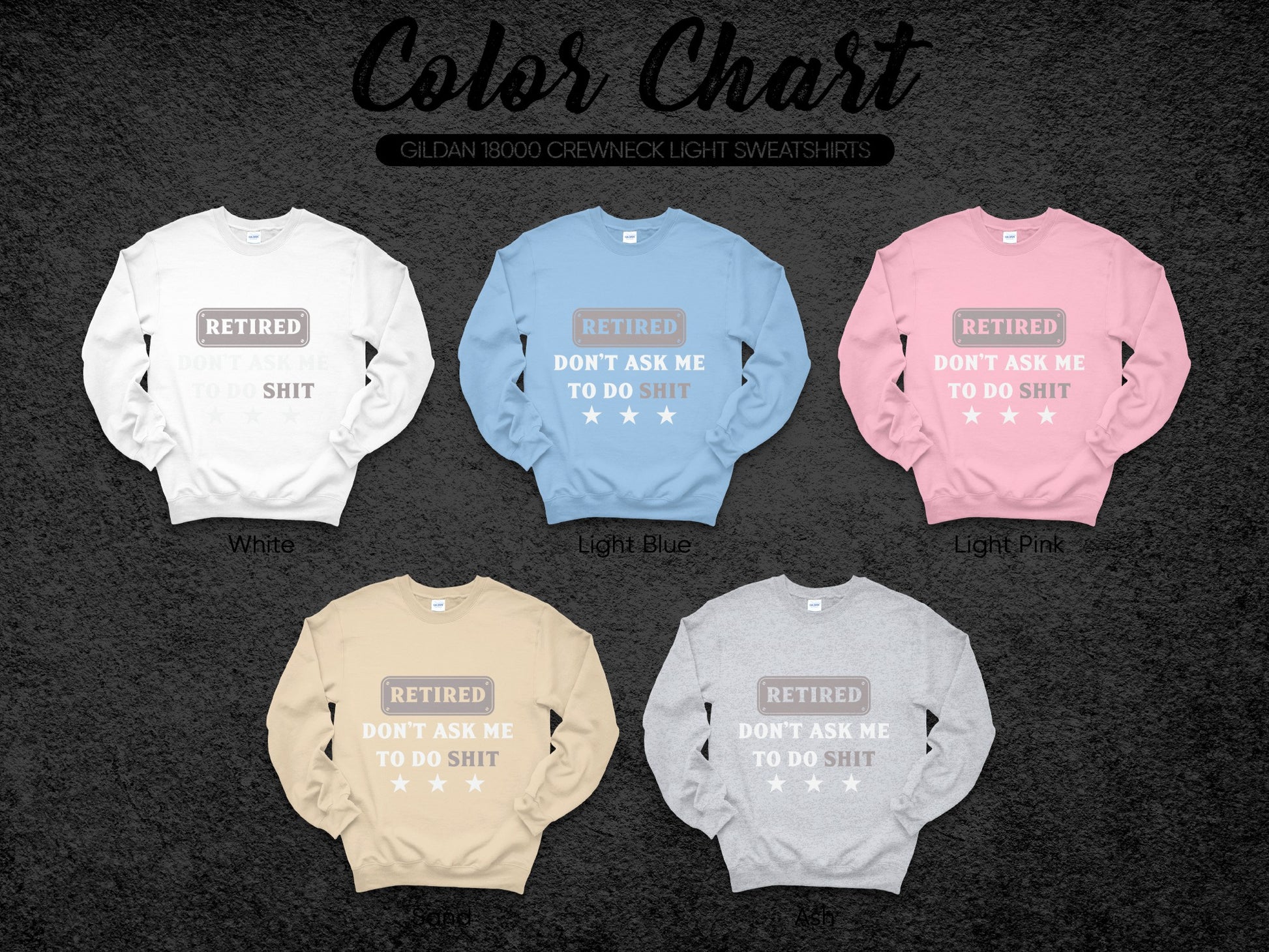 Retired Don't Ask Me To Do Shit Sweatshirt