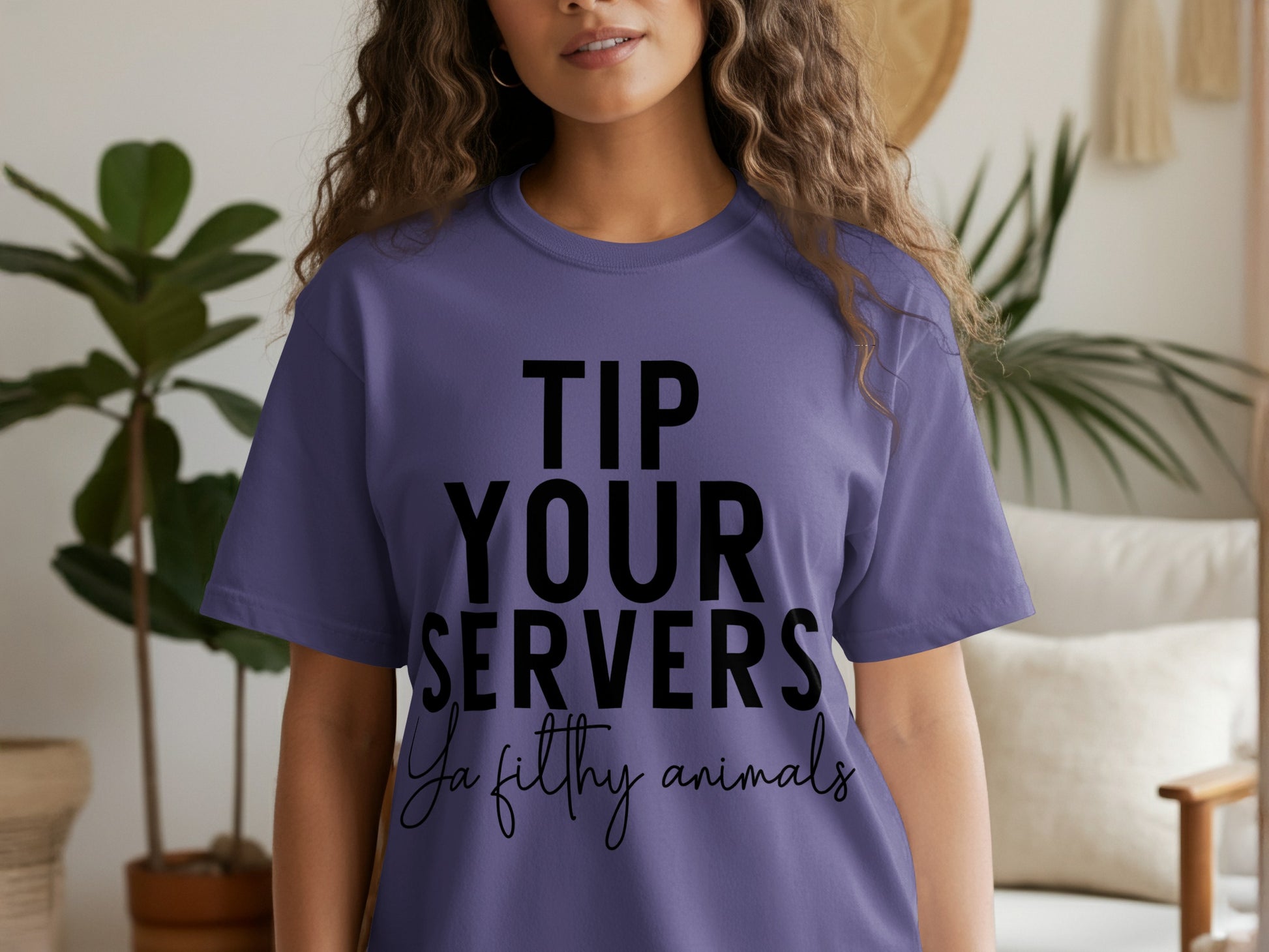 Tip Your Servers Ya Filthy Animals t-shirt