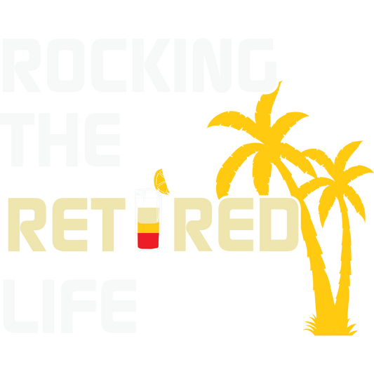 Rocking the Retired Life Graphic Tee